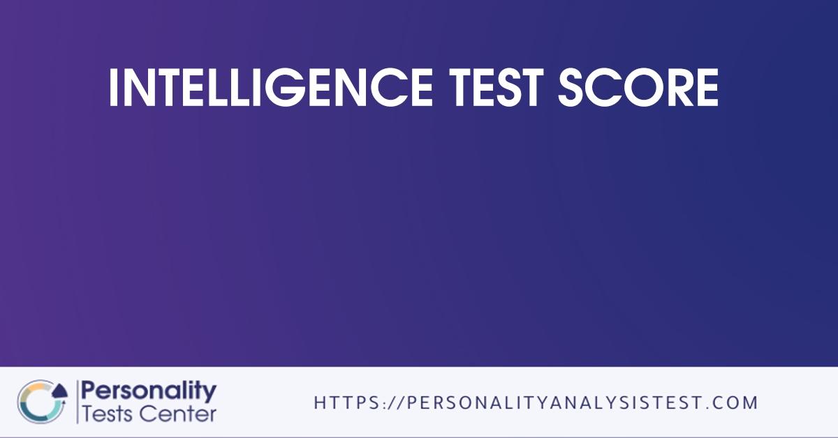 intelligence test score