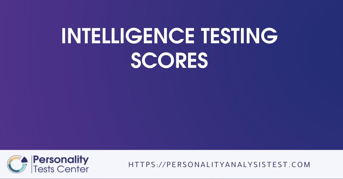 intelligence testing scores