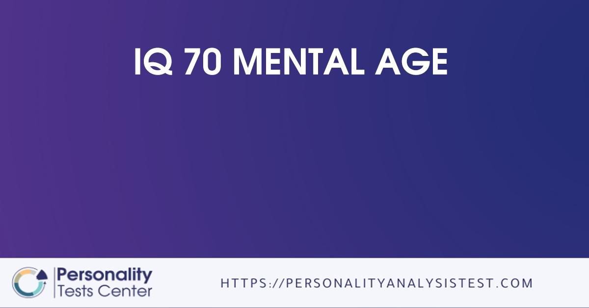 iq 70 mental age