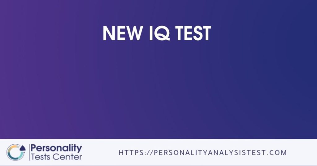 New IQ Test [Guide]