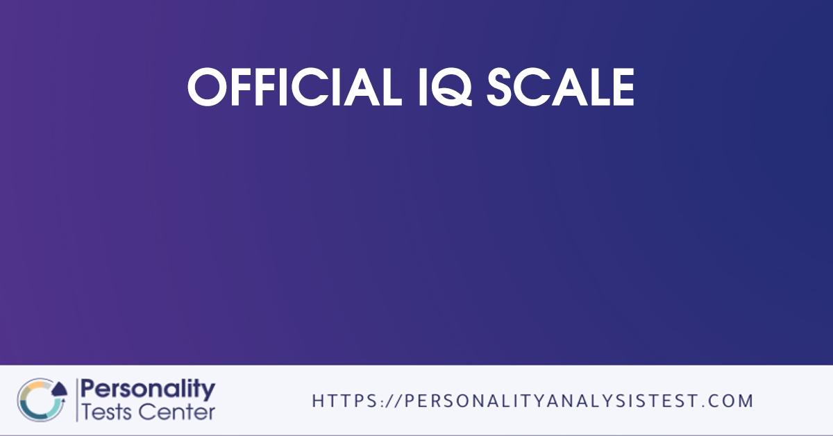Official IQ Scale [Guide]