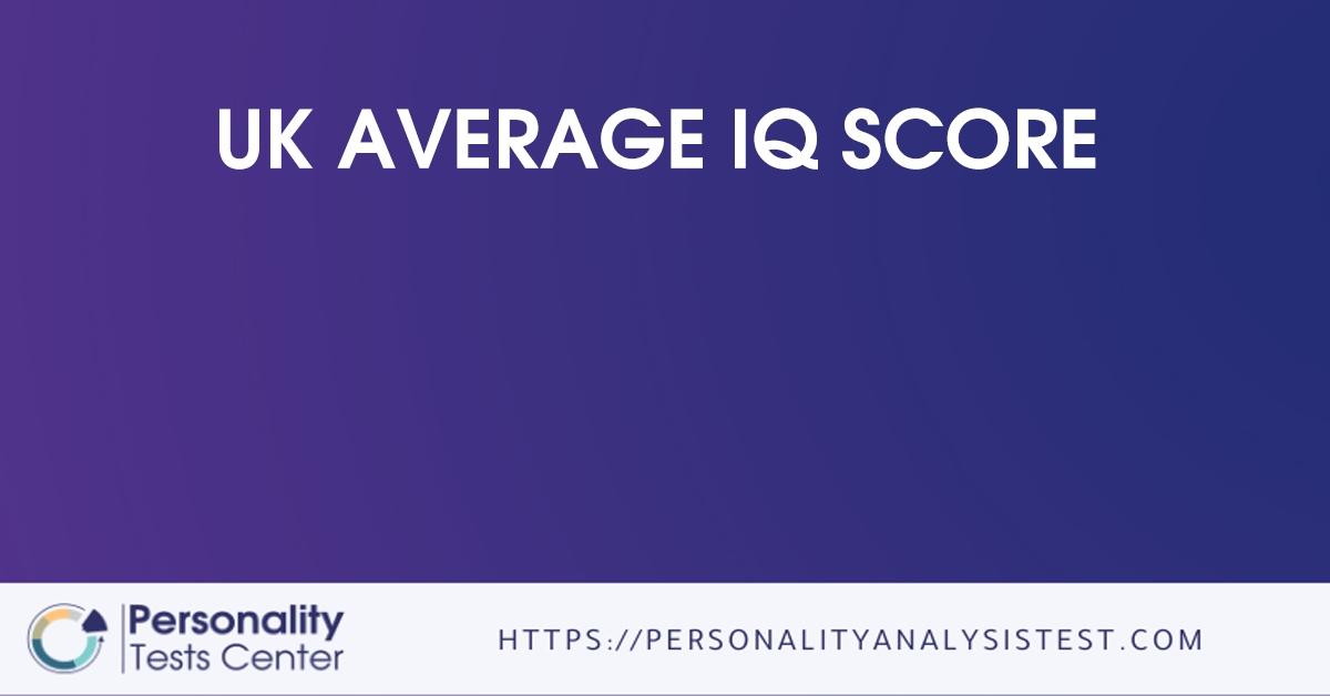 Uk Average IQ Score [Guide]