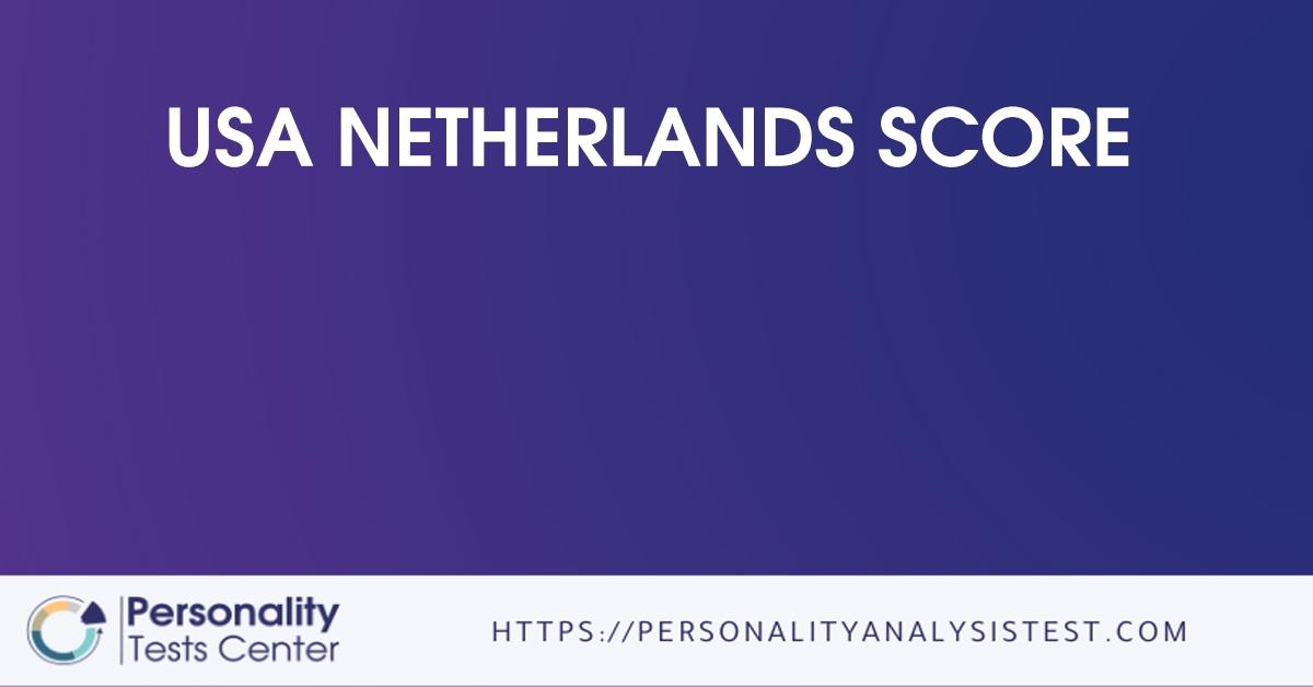 Usa Netherlands Score [Guide]